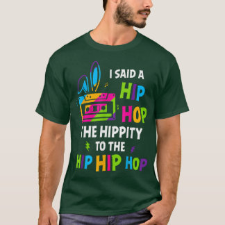 Ich sagte Angesagt den Hippity-Hip Hop Hop Bunny F T-Shirt