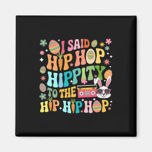 Ich sagte Hip Hop Ostereier farbenfrohe Tanz Music Magnet