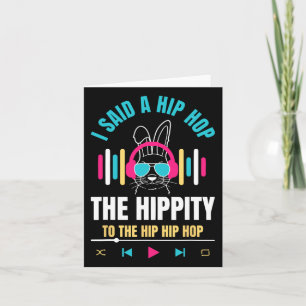 Ich sagte Hip The Hippity zu Hop Hip Hop Bunny Lus Karte
