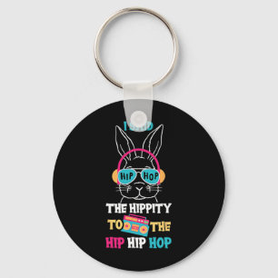 Ich sagte Hip The Hippity zu Hop Hip Hop Bunny Lus Schlüsselanhänger