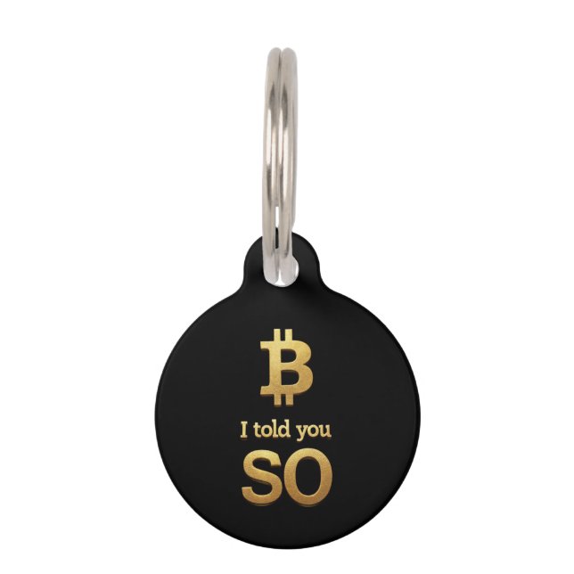 Ich sagte Ihnen, Bitcoin Ultimate Crypto Comeback Haustiermarke (Vorderseite)