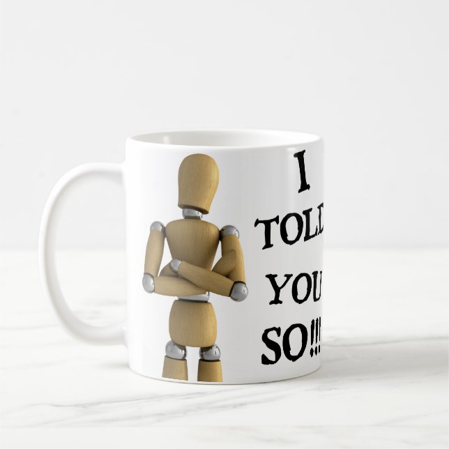 Ich sagte Ihnen so - Tasse (Links)