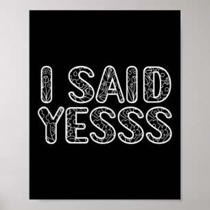 Ich sagte ja Shirt Braut und Groom T-Shirts Hochze Poster