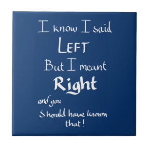 Ich sagte Links lustige Richtungen Argument blau Z Fliese