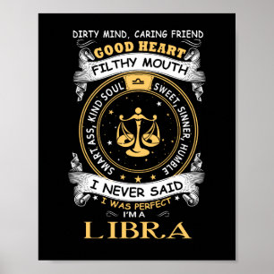 Ich sagte nie, ich sei perfekt, ich bin eine Libra Poster