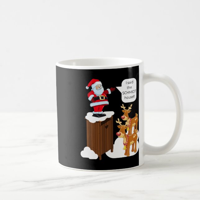 Ich sagte, Schmidt House Fun Xmas Santa Kaffeetasse (Rechts)