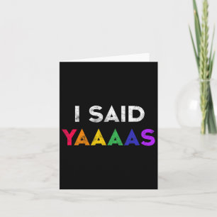 Ich sagte Yaaas Lgbt Wedding Party T-Shirt Gay Les Karte