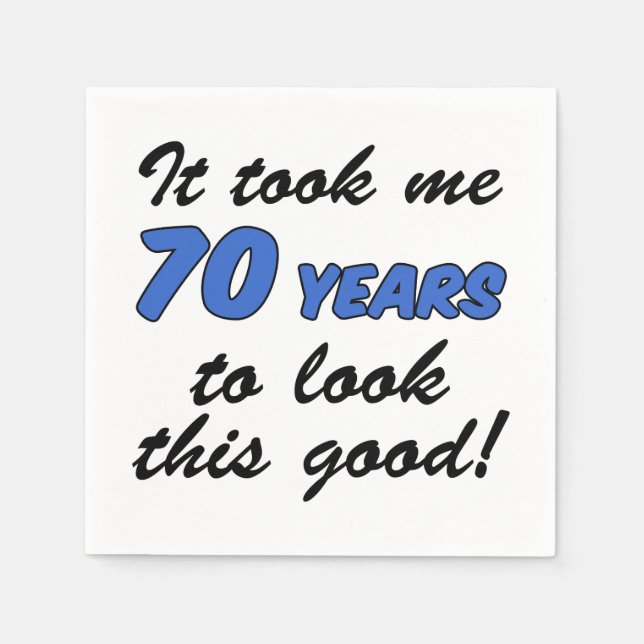 Ich sah 70 Jahre lang diese guten Napkins aus Serviette (Vorderseite)