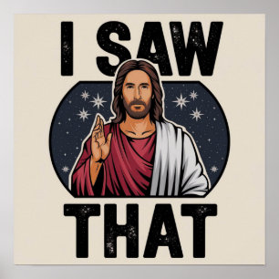 Ich sah das, Jesus beobachtet, Ich sah das Jesus M Poster