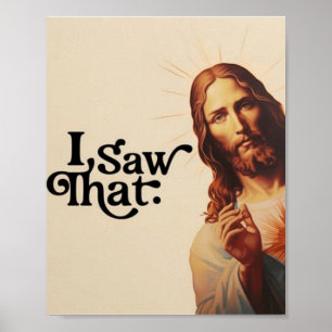 Ich sah das, Jesus Kunst, Ich sah Jesus Poster