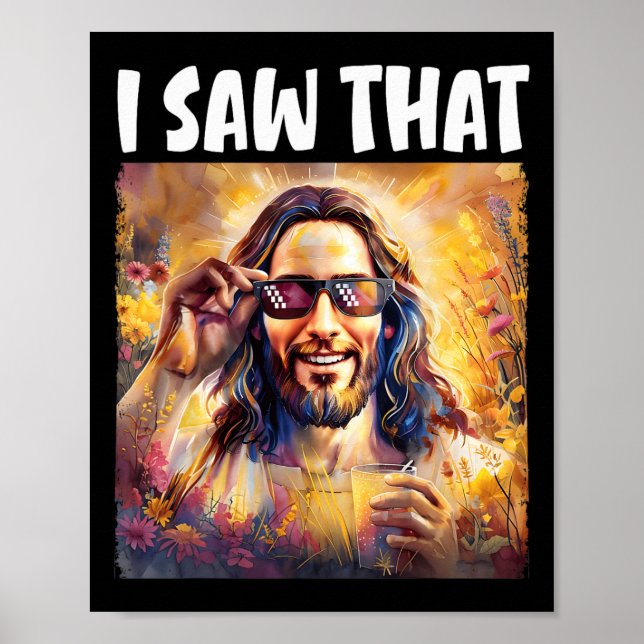 Ich sah, dass der lustige Jesus Meme Ostern Christ Poster (Vorne)