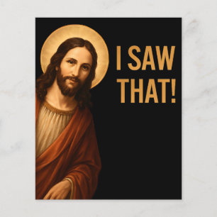 Ich sah, dass Jesus Christlichen Zitat lustig Flyer