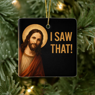 Ich sah, dass Jesus Christlichen Zitat lustig Keramikornament