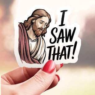 Ich sah, dass Jesus Vinyl Aufkleber
