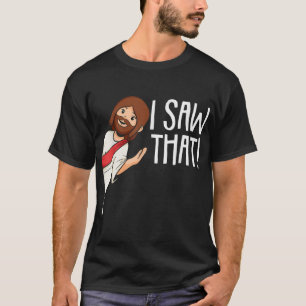 Ich sah, dass Jesus Weihnachten Funny Meme Religio T-Shirt