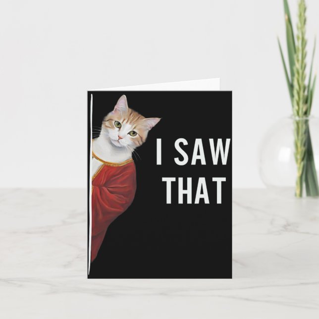 Ich sah, dass lustige Kitten Niedliche Katze Weihn Karte (Vorderseite)