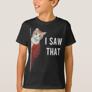 Ich sah, dass lustige Kitten Niedliche Katze Weihn T-Shirt