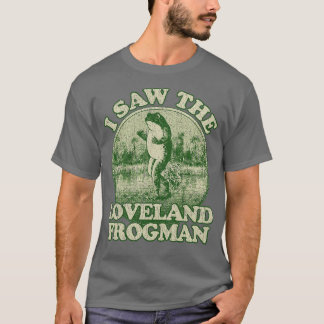 Ich sah den Loveland Frogman 1955 T-Shirt