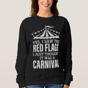 Ich sah die roten Fahnen, die ich gerade für einen Sweatshirt