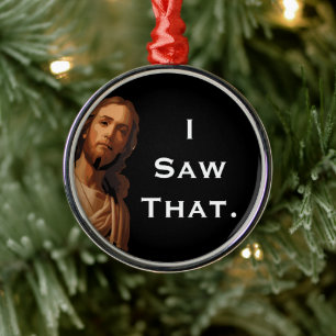 Ich sah diesen lustigen Jesus-Schmuck 2025 Weihnac Ornament Aus Metall