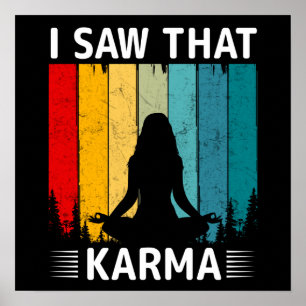 Ich sah dieses Karma Poster