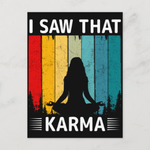 Ich sah dieses Karma Postkarte