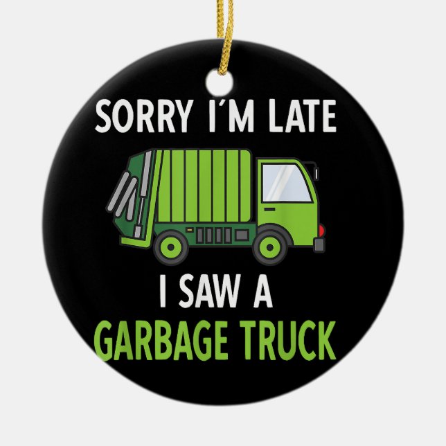 Ich sah eine Mülltrasse Recycelnd Müll Keramik Ornament (Vorne)