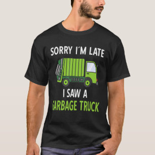 Ich sah eine Mülltrasse Recycelnd Müll T-Shirt