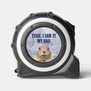 Ich sah es am Tag des Groundhog Maßband