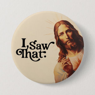 Ich sah, Jesus Art, ich sah, dass Jesus Button