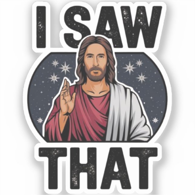 Ich sah, Jesus sah, dass Jesus mir sah Aufkleber (Vorderseite)