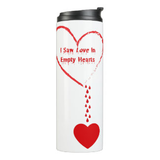 Ich sah Liebe in leerem Herzdesign Thermosbecher