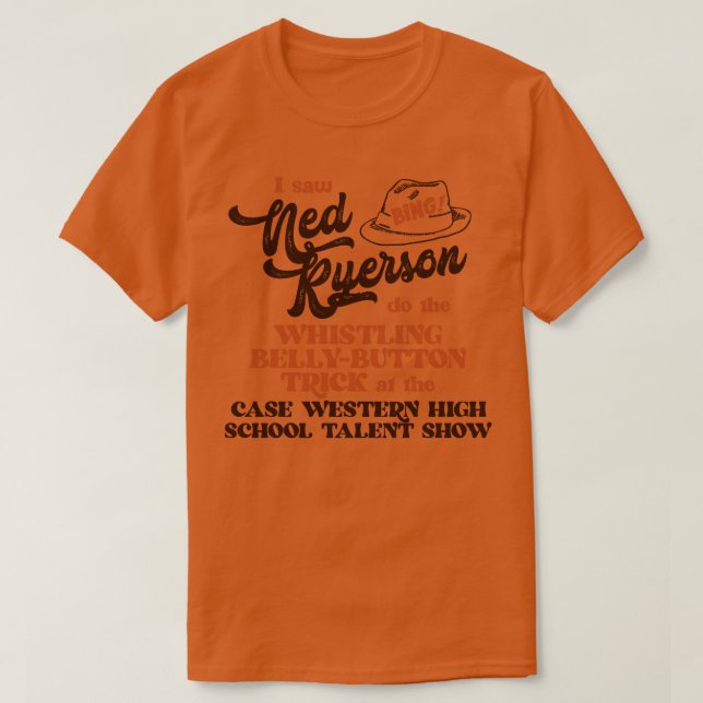 Ich sah Ned Ryerson T-Shirt (Design vorne)