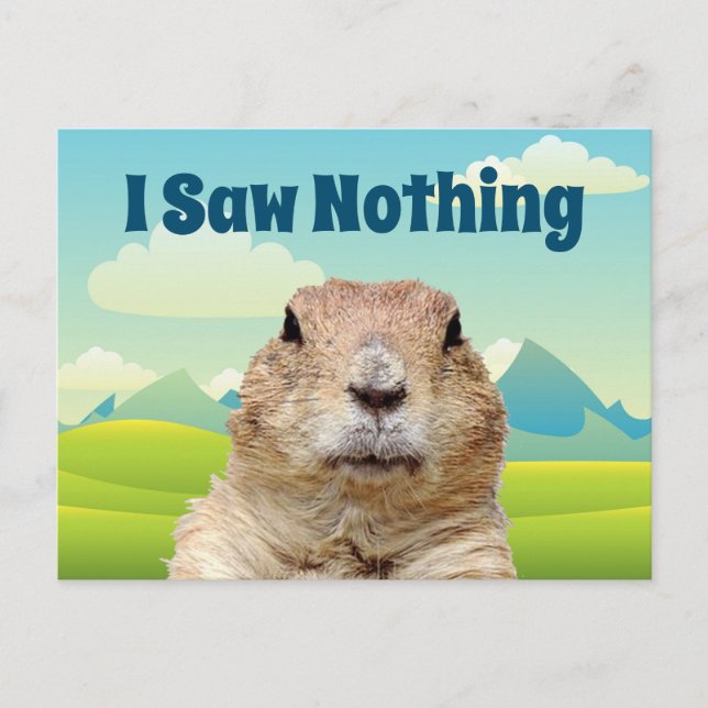 Ich sah nichts am Tag des Groundhog Postkarte (Vorderseite)