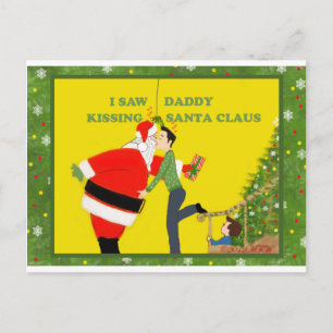Ich sah Papa den Weihnachtsmann küssen Gay Weihnac Feiertagspostkarte