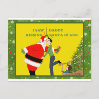 Ich sah Papa den Weihnachtsmann küssen Gay Weihnac Feiertagspostkarte