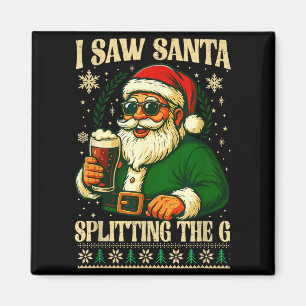 Ich sah Santa, der G splittet, Santa Bier trinkend Magnet