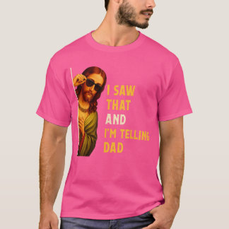 Ich sah, was Dad Lustiges Religiöses Christliches  T-Shirt