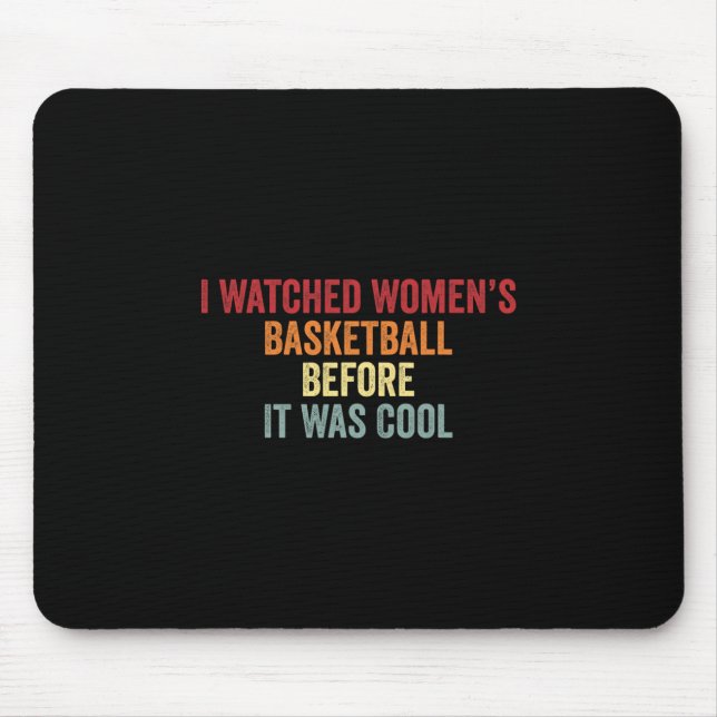 Ich sah Women's Sketch bevor es cool war Mousepad (Vorne)