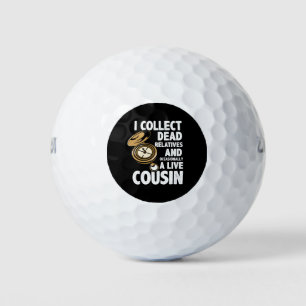 Ich sammele tote Verwandte Genealogie Historiker F Golfball