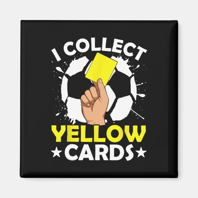 Ich sammle gelbe Karten Fußball  Magnet (Vorne)