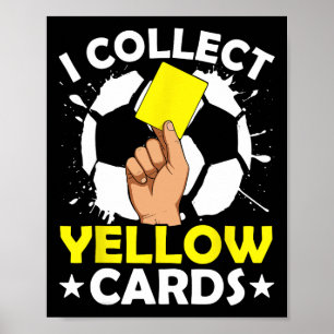 Ich sammle gelbe Karten Fußball Poster