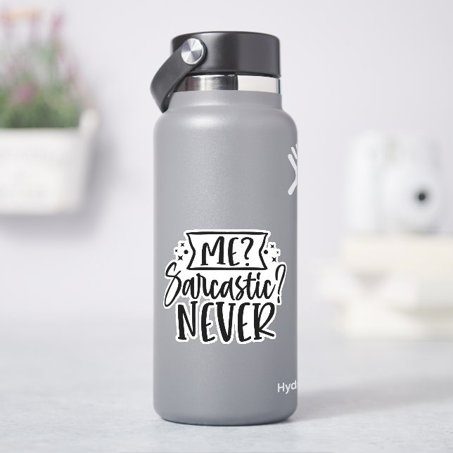 Ich? sarkastisch? Nie! Aufkleber (HydroFlask)