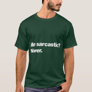 Ich sarkastisch Niemals vintage T-Shirt