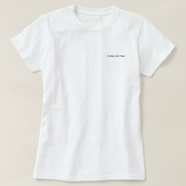 Ich schaffe nur Chaos T-Shirt