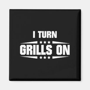 Ich schalte Grills lustig an, Zitat zum Outdoor-Ko Magnet