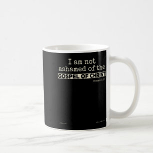 Ich schäme mich nicht des Evangeliums Christi Kaffeetasse