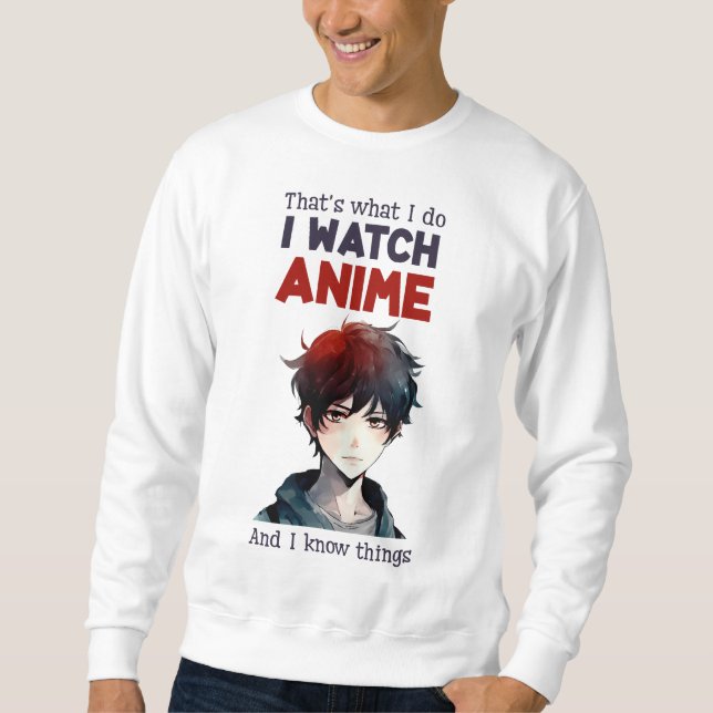 Ich schaue Anime Sweatshirt (Vorderseite)