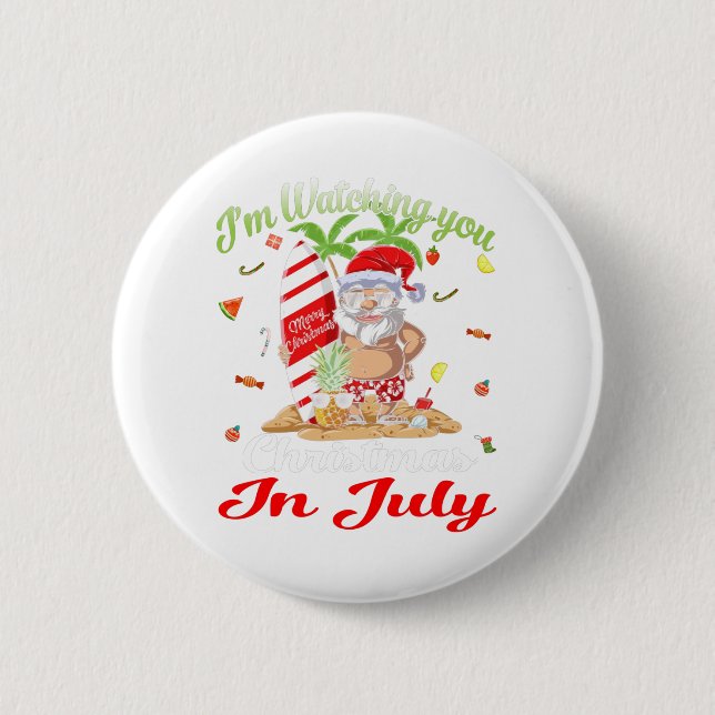 Ich schaue dir Weihnachten im Juli oben zu Button (Vorderseite)