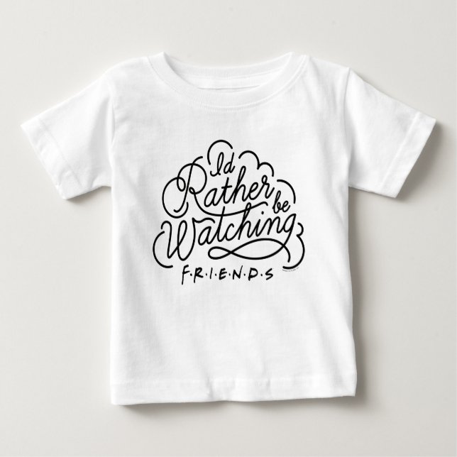Ich schaue mir lieber FRIENDS™-Skript an Baby T-shirt (Vorderseite)